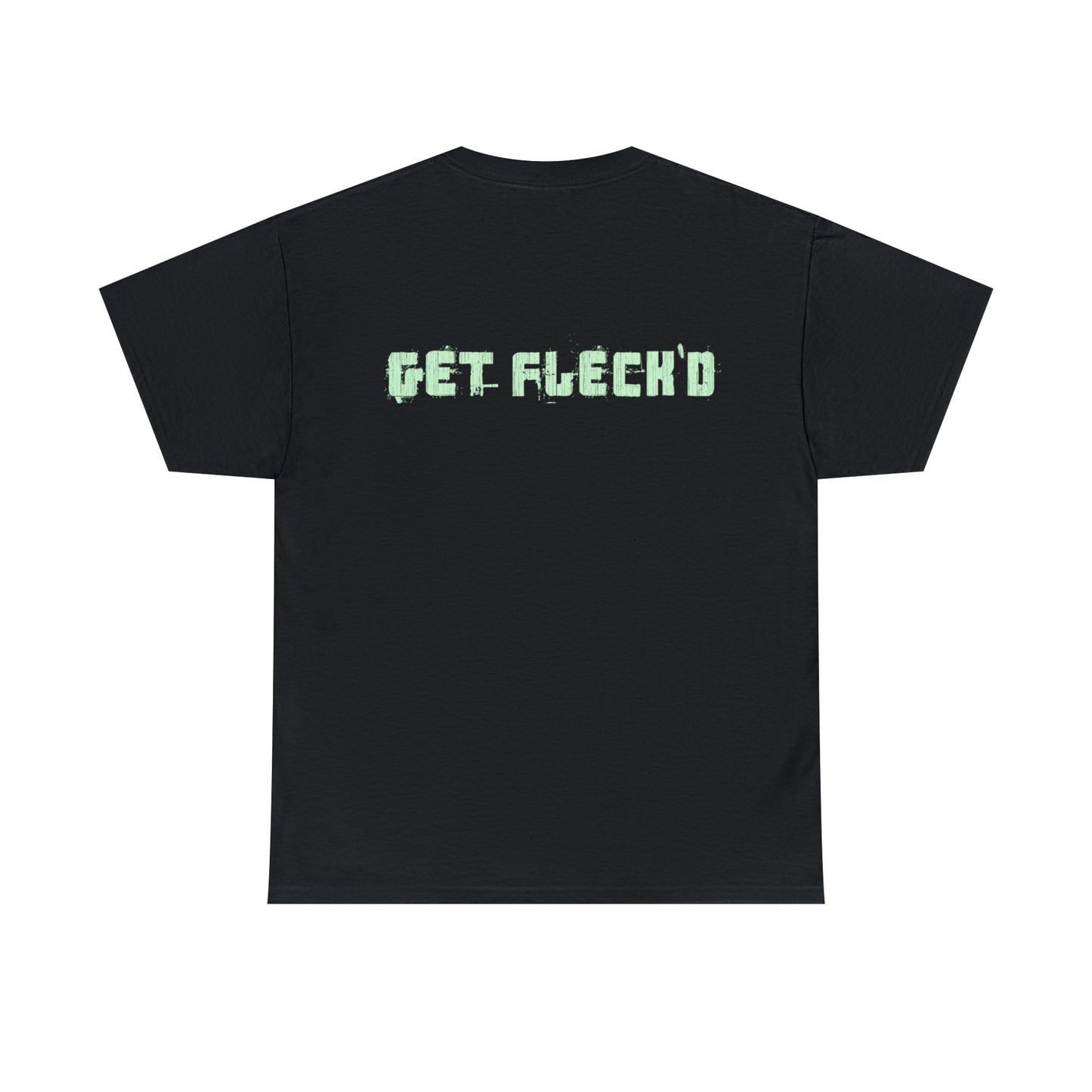 Get Fleck'd Music Unisex T with Back Slogan