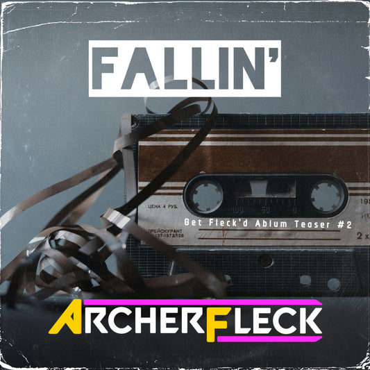 Archer Fleck - Fallin' (mp3 & WAV Single)